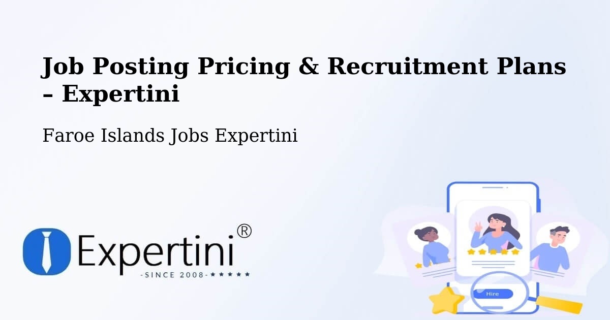 Job Posting Pricing & Recruitment Plans – Skáli - Skáli, Faroe Islands Jobs Expertini